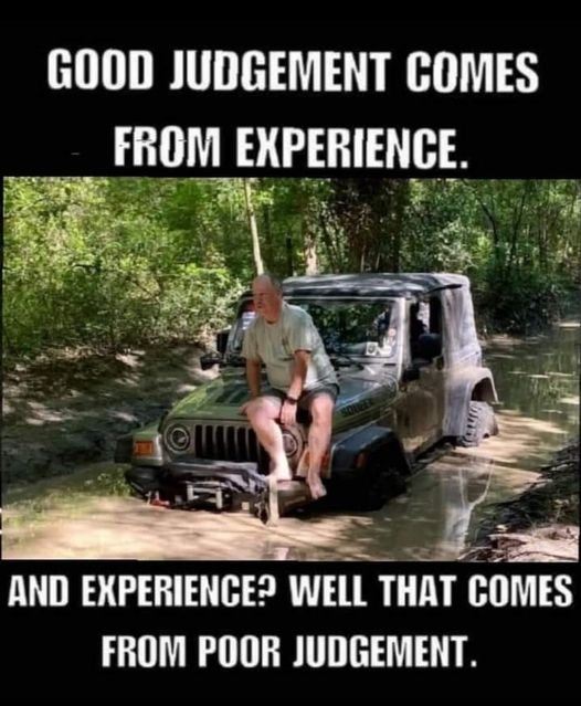 Experience from poor judgement.jpg